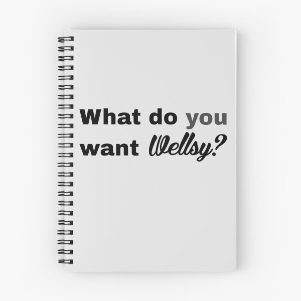 Item preview, what do U want Wellsy? designed and sold by Gabriella  Goldberg.