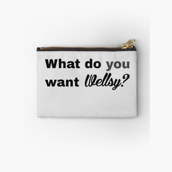 Item preview, what do U want Wellsy? designed and sold by Gabriella  Goldberg.