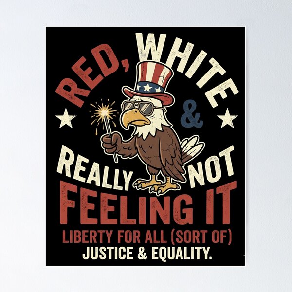 Item preview, Red White & Really Not Feeling It designed and sold by Mateusz Majcherek.