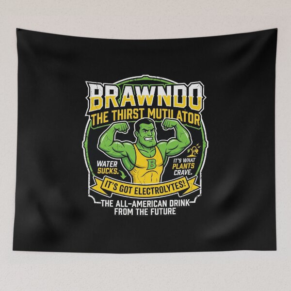 Item preview, Brawndo: The Thirst Mutilator - It's Got Electrolytes! Idiocracy Movie designed and sold by Imagequest.
