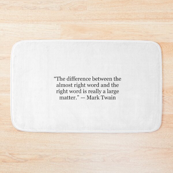 Item preview, The Difference Between the Almost Right Word and the Right Word | Mark Twain Quote designed and sold by The Prose Atelier.