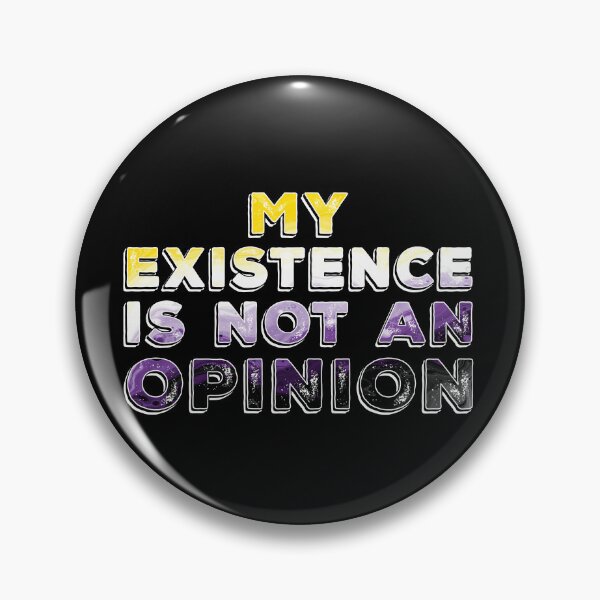 Item preview, My Existence Is Not An Opinion - Nonbinary Colors designed and sold by Qweird Artistry.