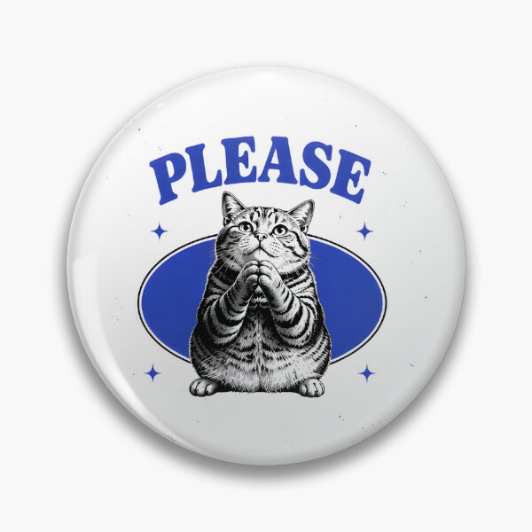 Item preview, Please Cat Funny Sarcastic Cat Lover Design designed and sold by ChaoticCatIlust.