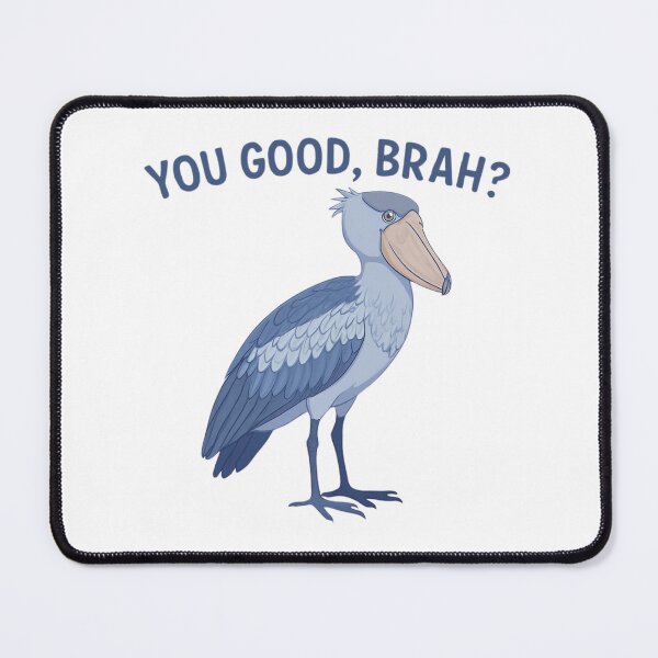 Item preview, Fun Shoebill stork illustration with the quote " YOU GOOD, BRAH?"  graphic meme for t-shirts and apparel designed and sold by MKTreasures.