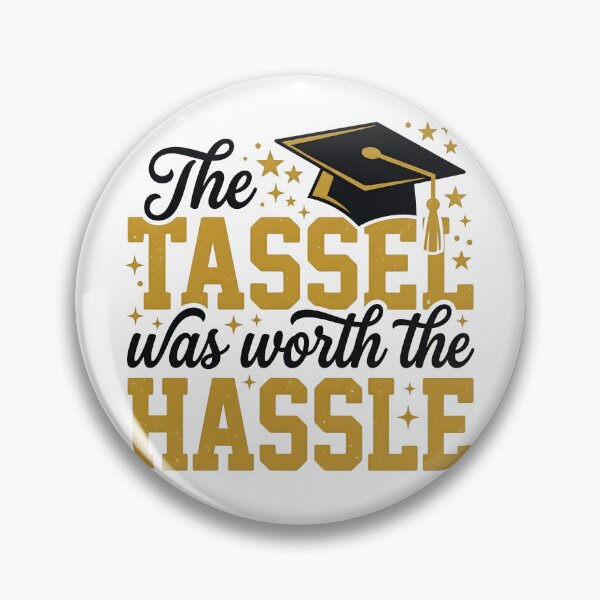 Item preview, The Tassel Was Worth The Hassle Funny Graduation designed and sold by drchzak.