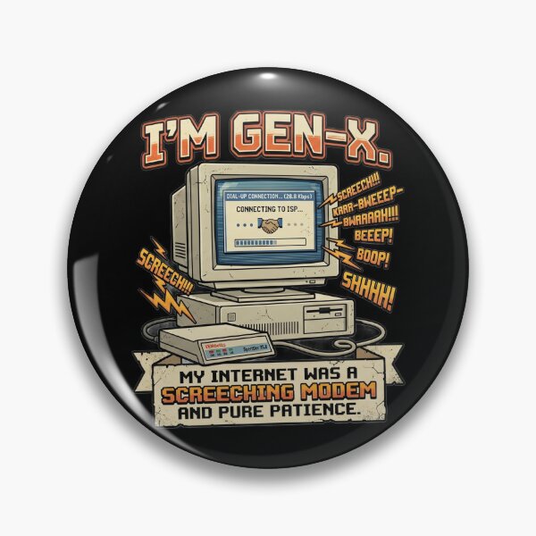 Item preview, I'M GEN-X: My Internet Was a Screeching Modem and Pure Patience designed and sold by Imagequest.