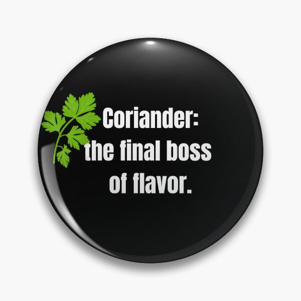 Item preview, Coriander: The Final Boss of Flavor | Funny Foodie T-Shirt, Hoodies, Hats and more  designed and sold by Kaylews_Designs.