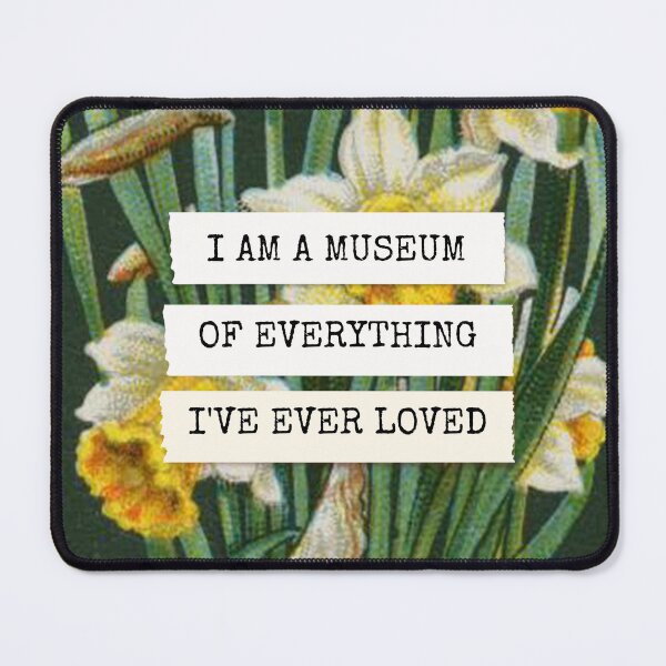 Item preview, Inspirational Collage: "I am a museum of everything I've ever loved" designed and sold by SouthPrints.