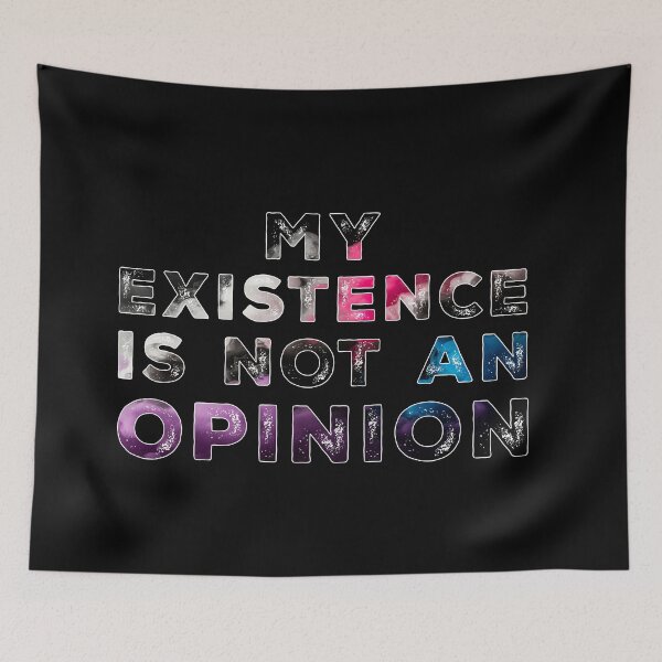 Item preview, My Existence Is Not An Opinion - Genderfluid Colors designed and sold by Qweird Artistry.