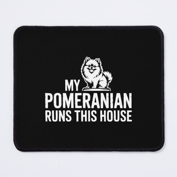 Item preview, My Pomeranian Runs This House designed and sold by theartfulaspie.