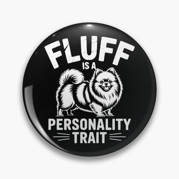 Item preview, Fluff Is A Personality Trait designed and sold by theartfulaspie.