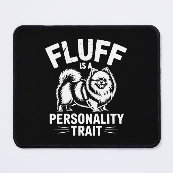 Item preview, Fluff Is A Personality Trait designed and sold by theartfulaspie.