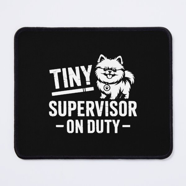 Item preview, Tiny Supervisor On Duty designed and sold by theartfulaspie.