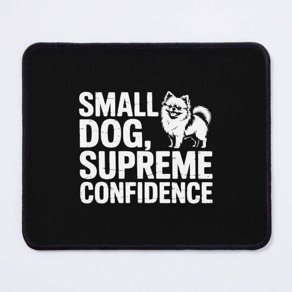 Item preview, Small Dog Supreme Confidence designed and sold by theartfulaspie.