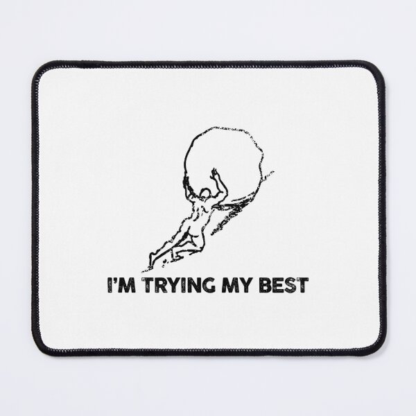 Item preview, i'm trying my best (mental health) designed and sold by remerasnerdas.