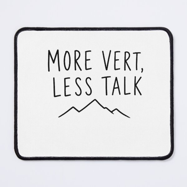 Item preview, More Vert Less Talk | Trail Running Design designed and sold by Earn Your View Trail Company.