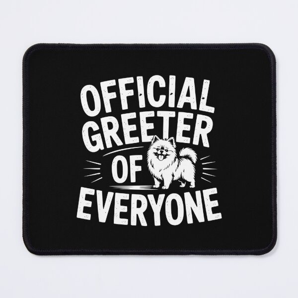 Item preview, Official Greeter Of Everyone designed and sold by theartfulaspie.