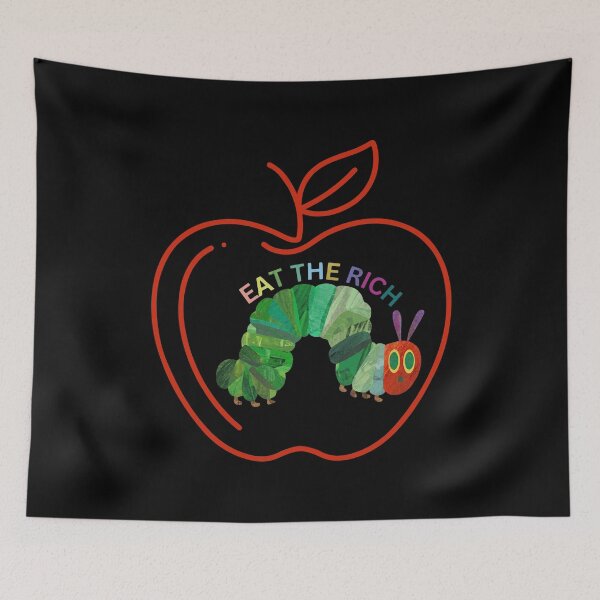 Item preview, Eat The Rich Hungry Caterpillar designed and sold by Grace-Cop.