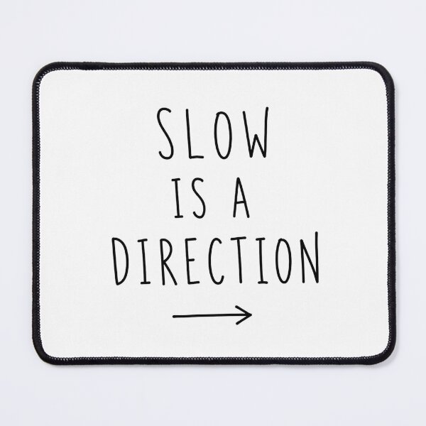 Item preview, Slow is a Direction | Running Humor designed and sold by Earn Your View Trail Company.
