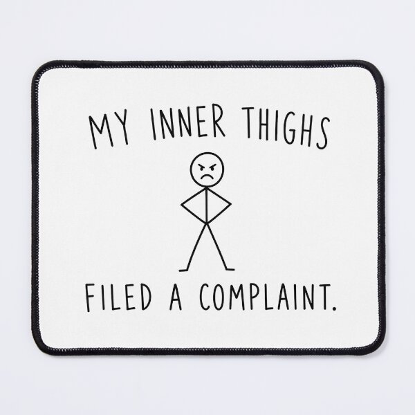Item preview, My Inner Thighs Filed a Complaint | Running Humor designed and sold by Earn Your View Trail Company.
