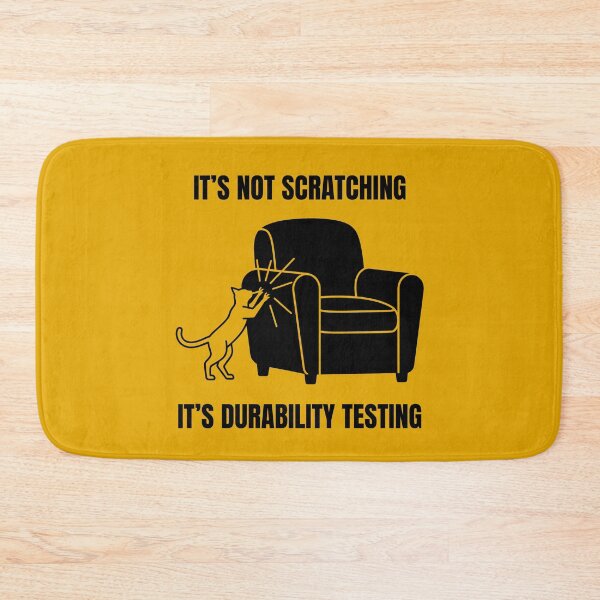 Item preview, It's Not Scratching, It's Durability Testing Funny Cat designed and sold by Horningamere.