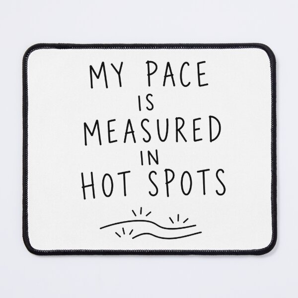 Item preview, My Pace Is Measured In Hot Spots | Trail Running Humor designed and sold by Earn Your View Trail Company.