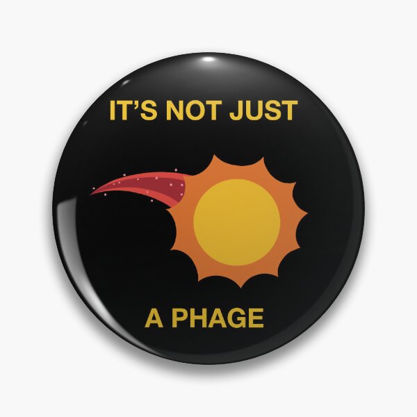 Item preview, Its Not Just a Phage Sci-Fi designed and sold by DinoDoggie.