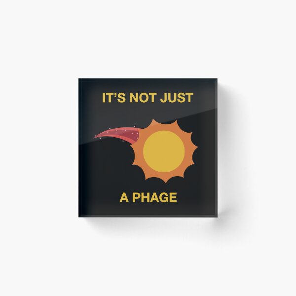 Item preview, Its Not Just a Phage Sci-Fi designed and sold by DinoDoggie.