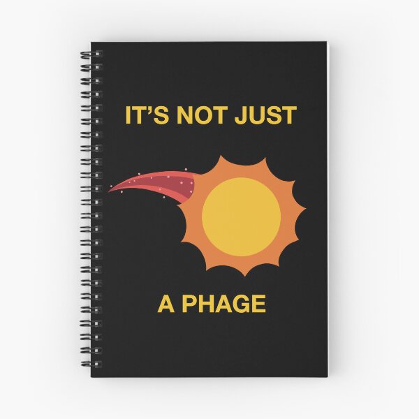 Item preview, Its Not Just a Phage Sci-Fi designed and sold by DinoDoggie.