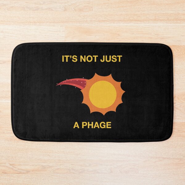 Item preview, Its Not Just a Phage Sci-Fi designed and sold by DinoDoggie.