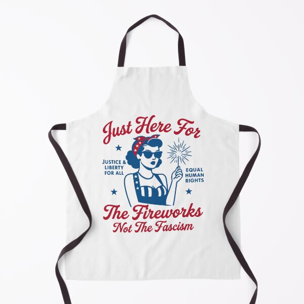 Item preview, Just Here For The Fireworks Not The Fascism 4th of July designed and sold by gunaone-design.