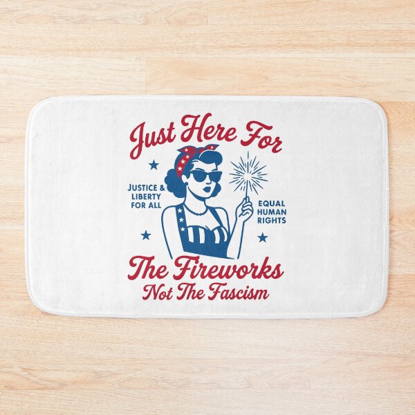 Item preview, Just Here For The Fireworks Not The Fascism 4th of July designed and sold by gunaone-design.