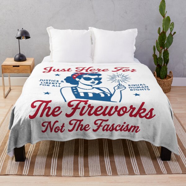 Item preview, Just Here For The Fireworks Not The Fascism 4th of July designed and sold by gunaone-design.