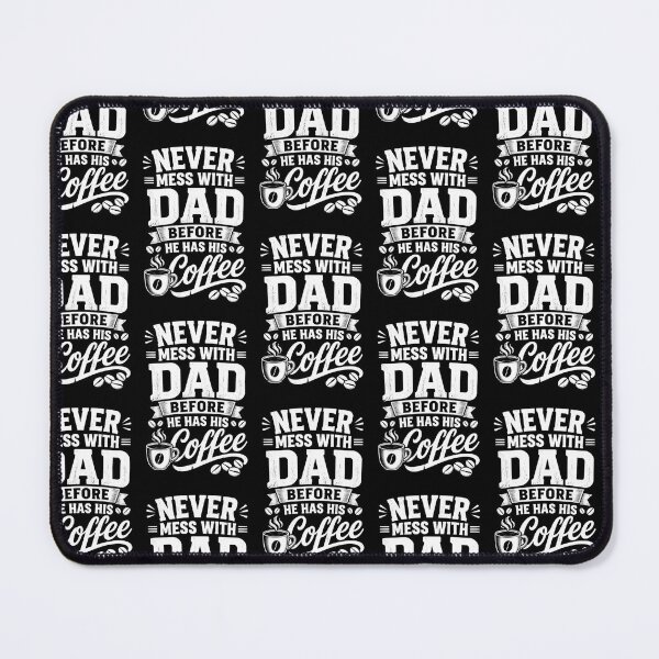 Item preview, Never Mess With Dad Before He Has His Coffee Funny Dad Shirt fathers Day  designed and sold by Beauty2244.