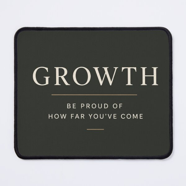 Item preview, Growth – Be Proud of How Far You've Come | Motivational Typography Quote Design designed and sold by NBT-NOVA.