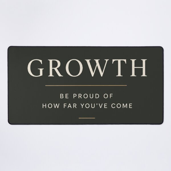 Item preview, Growth – Be Proud of How Far You've Come | Motivational Typography Quote Design designed and sold by NBT-NOVA.