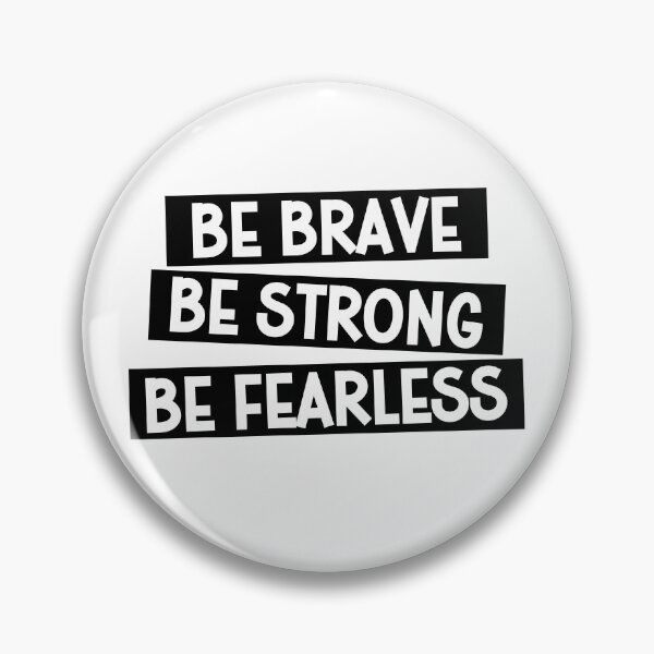 Item preview, Be Brave Be Strong Be Fearless designed and sold by gunaone-design.