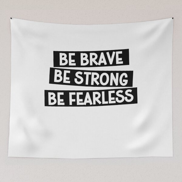 Item preview, Be Brave Be Strong Be Fearless designed and sold by gunaone-design.