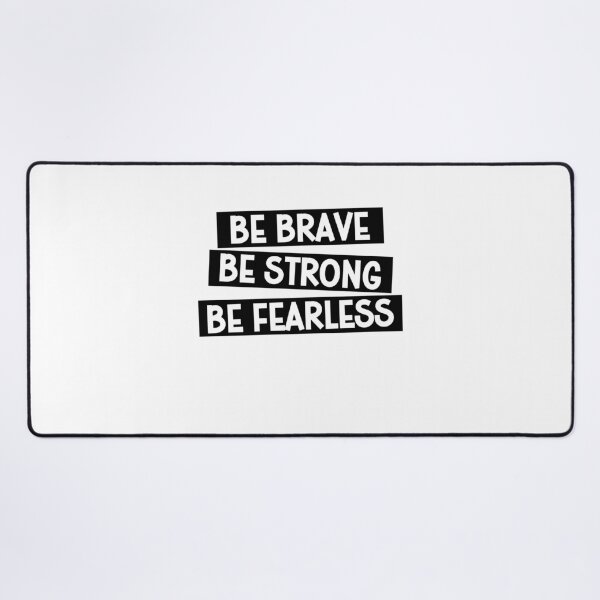 Item preview, Be Brave Be Strong Be Fearless designed and sold by gunaone-design.
