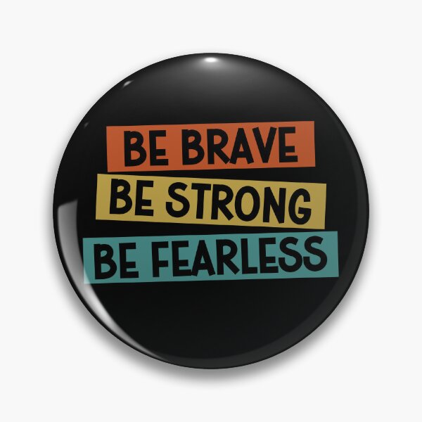 Item preview, Be Brave Be Strong Be Fearless designed and sold by gunaone-design.