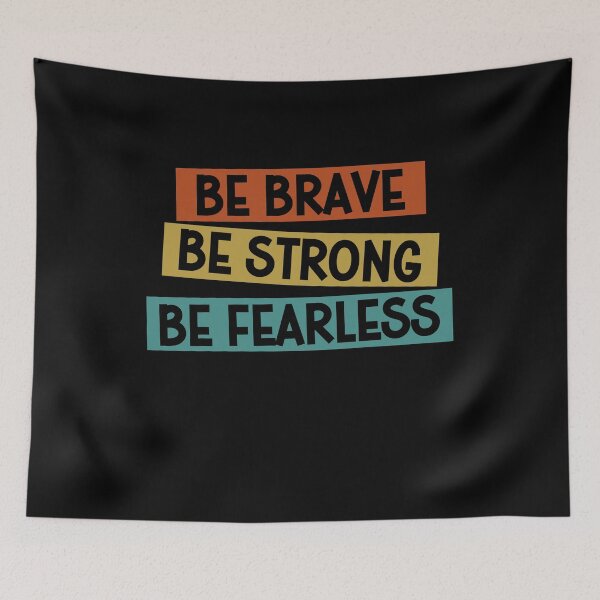 Item preview, Be Brave Be Strong Be Fearless designed and sold by gunaone-design.