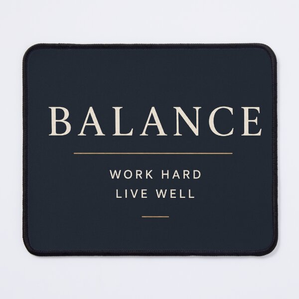 Item preview, Balance – Work Hard Live Well Motivational Typography Design designed and sold by NBT-NOVA.