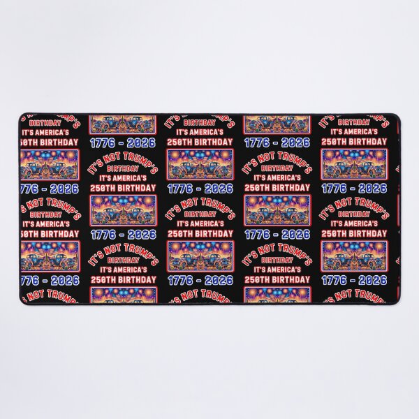 Item preview, Its Not Trumps Birthday Its Americas 250th Birthday designed and sold by WoodburyLake.