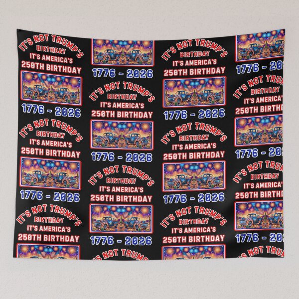 Item preview, Its Not Trumps Birthday Its Americas 250th Birthday         designed and sold by WoodburyLake.