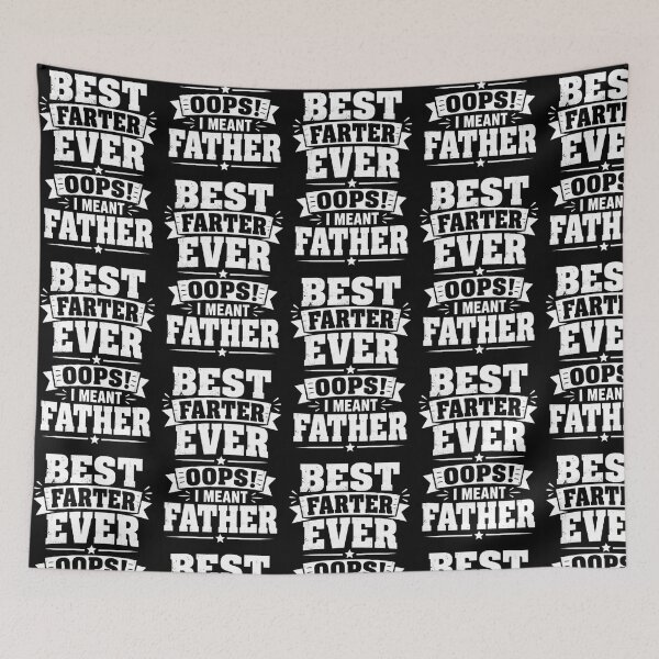 Item preview, Best Farter Ever Oops I Meant Father Funny Dad  Shirt fathers Day  designed and sold by Beauty2244.