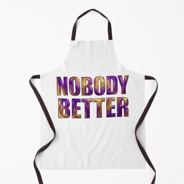 Item preview, Nobody Better designed and sold by Rosy Images California.
