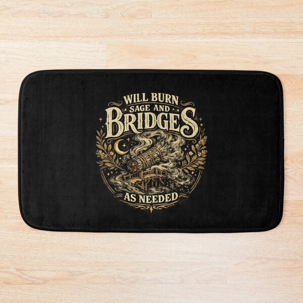 Item preview, Will Burn Sage And Bridges As Needed Vintage Witchy designed and sold by XYZ Studio.