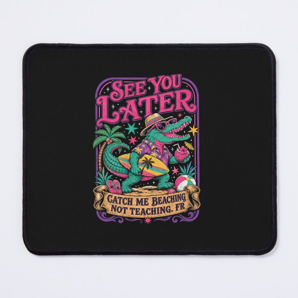 Item preview, End of School Year Teacher Catch Me Beaching Not Teaching designed and sold by FrankIsabel.
