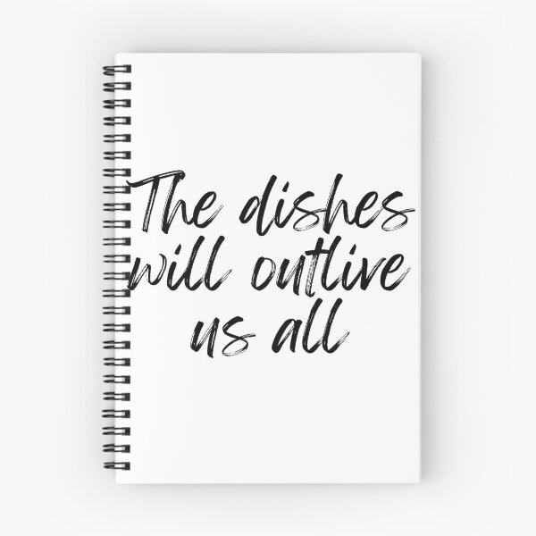 Item preview, The dishes will outlive us all designed and sold by Ariadne-Creates.