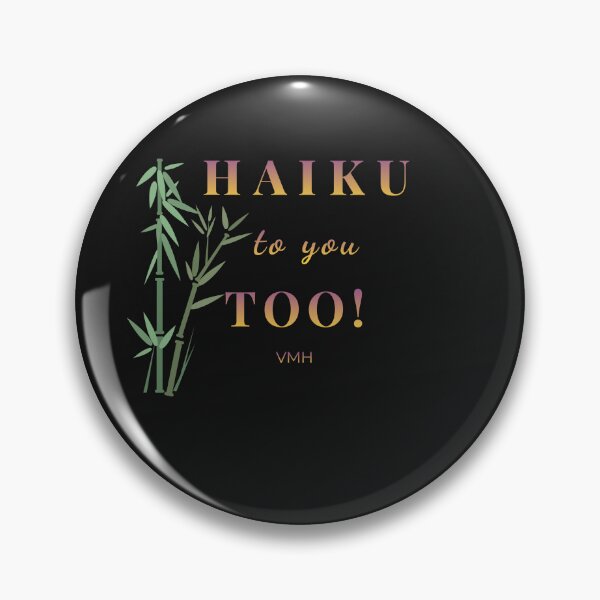 Item preview, Haiku to You Too!-Japanese-inspired Design designed and sold by HOUSE OF VMH.